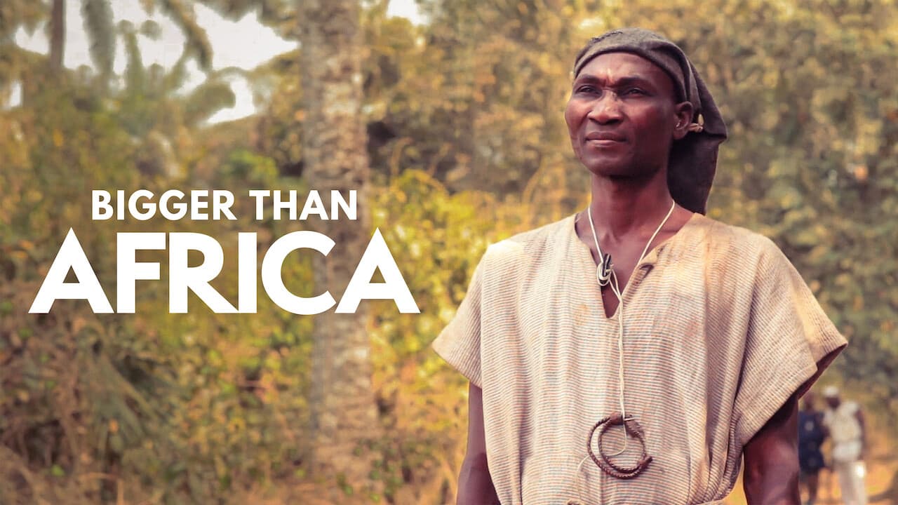 Bigger Than Africa Documentary